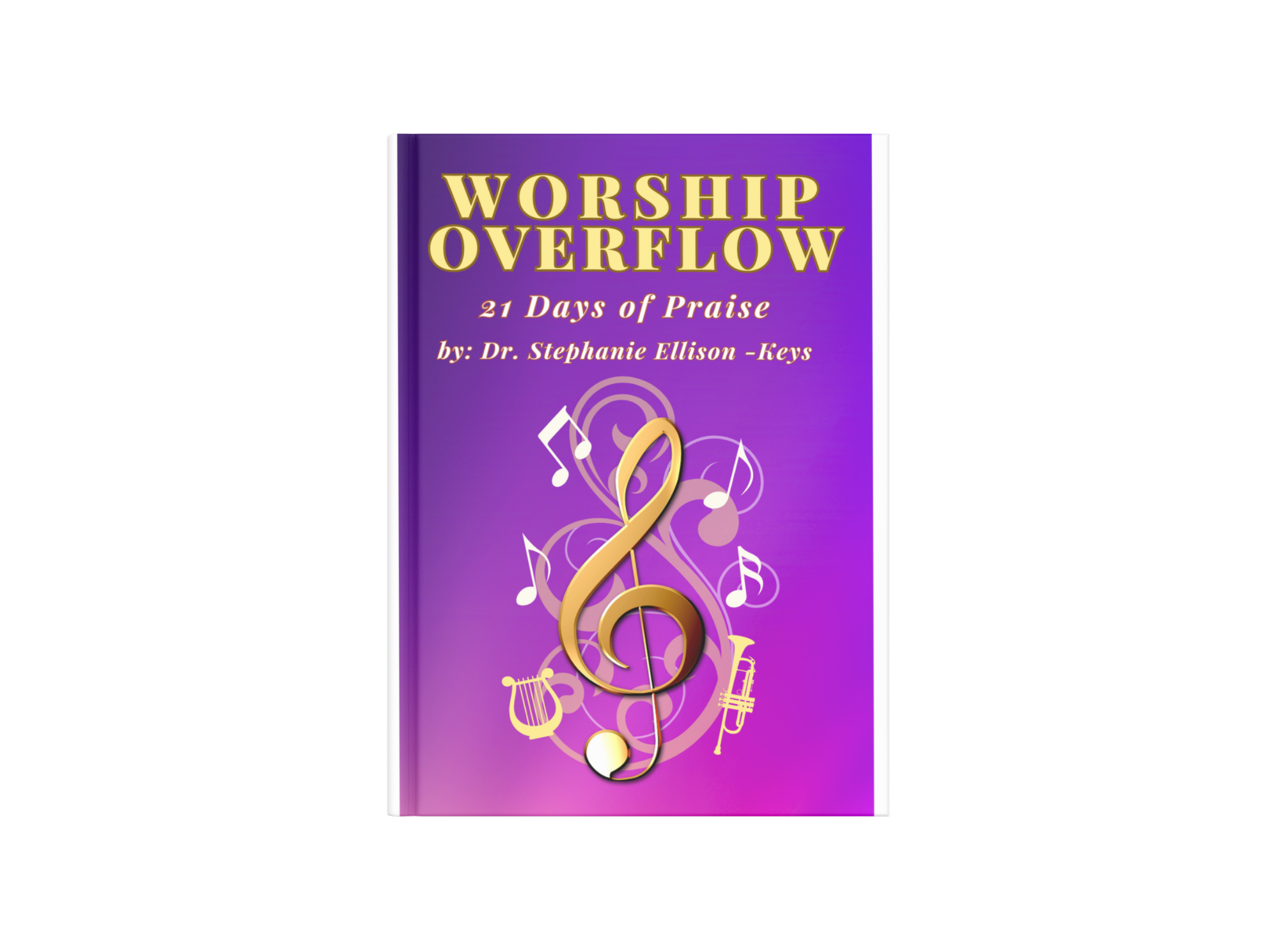 Worship Overflow. 21 Days of Praise