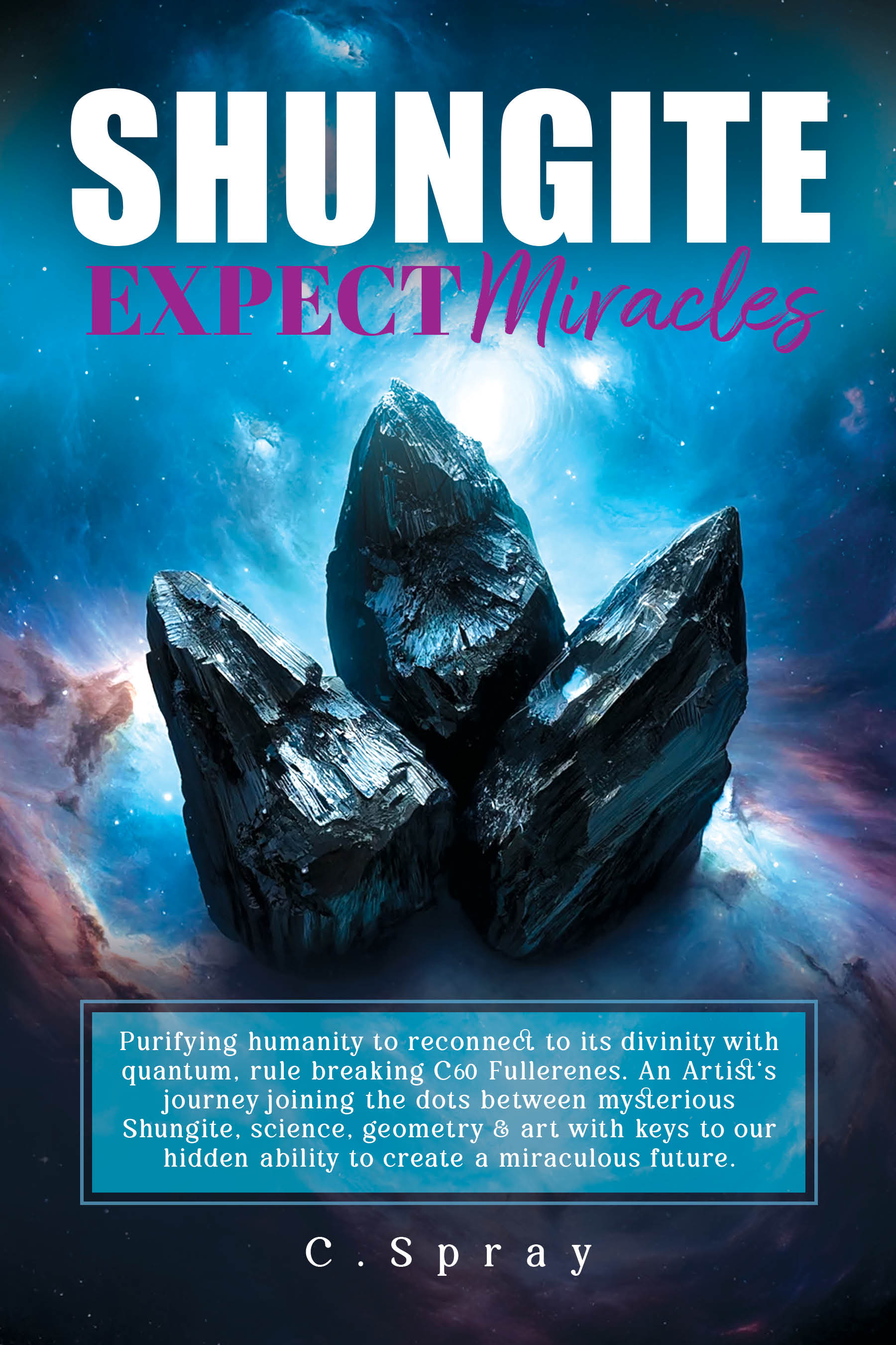 SHUNGITE Expect Miracles